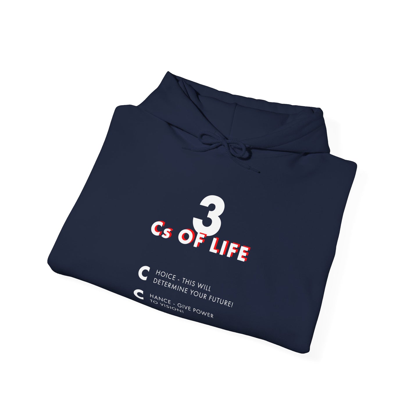 Three Cs of Life | Hoodie