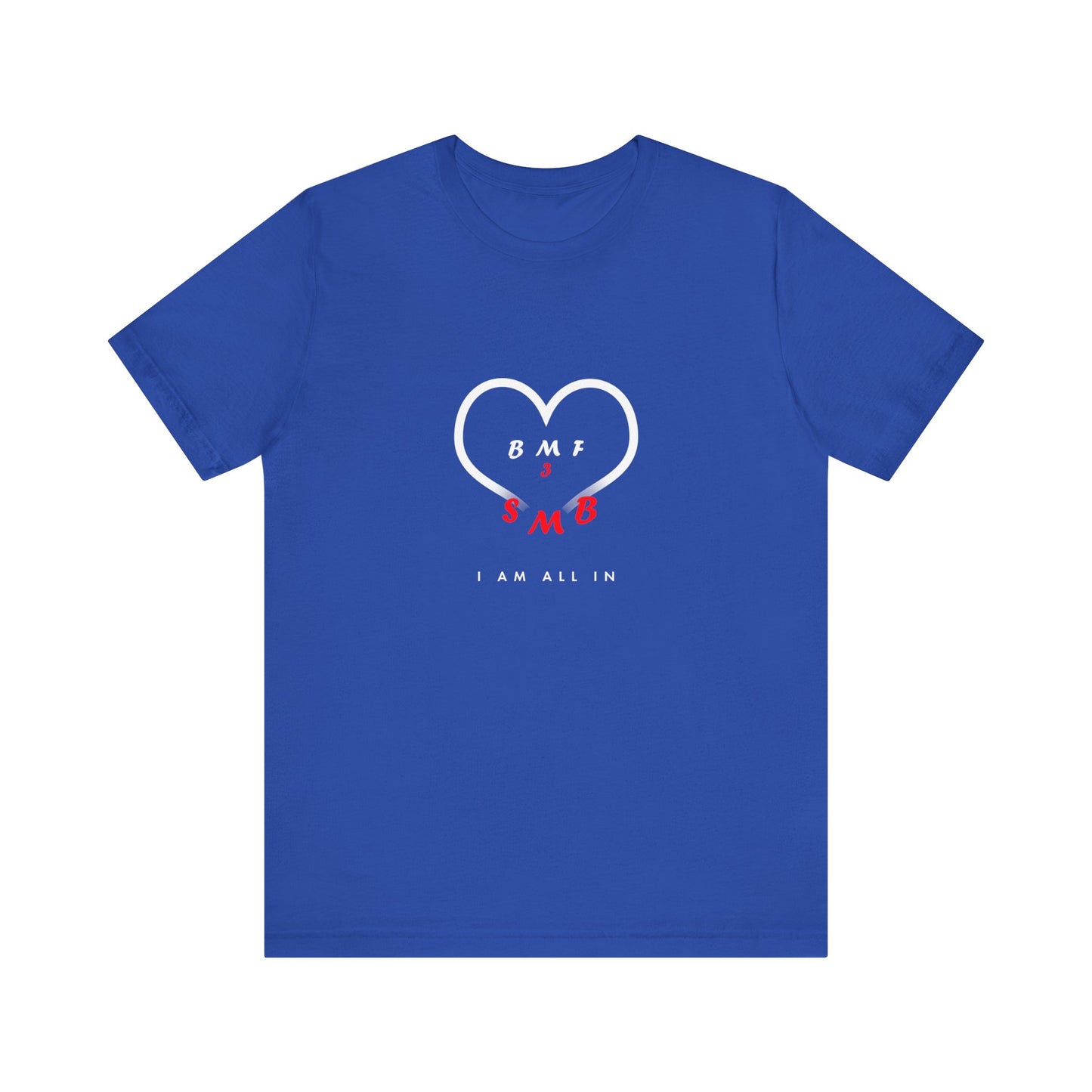 I Am All In | T-Shirt