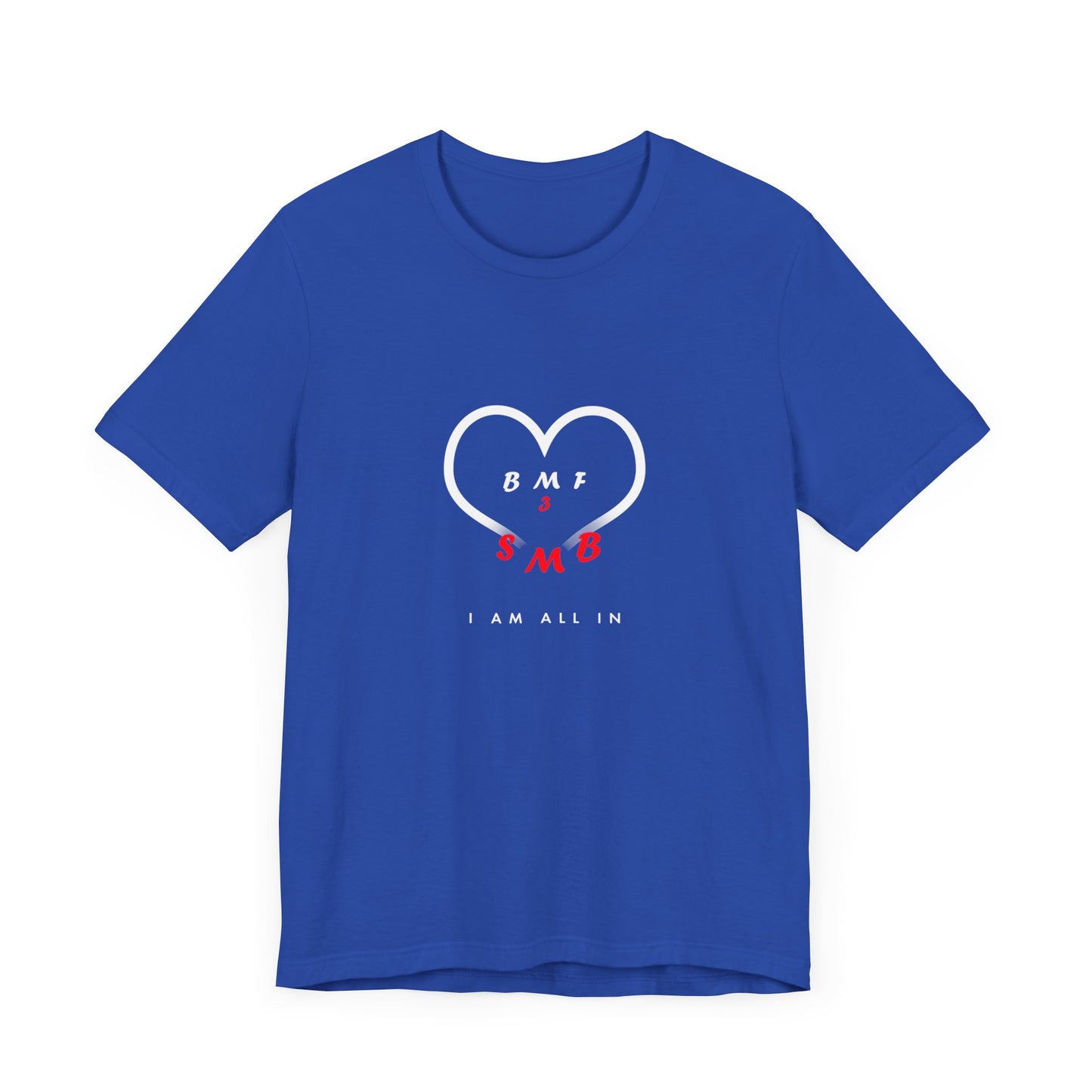I Am All In | T-Shirt