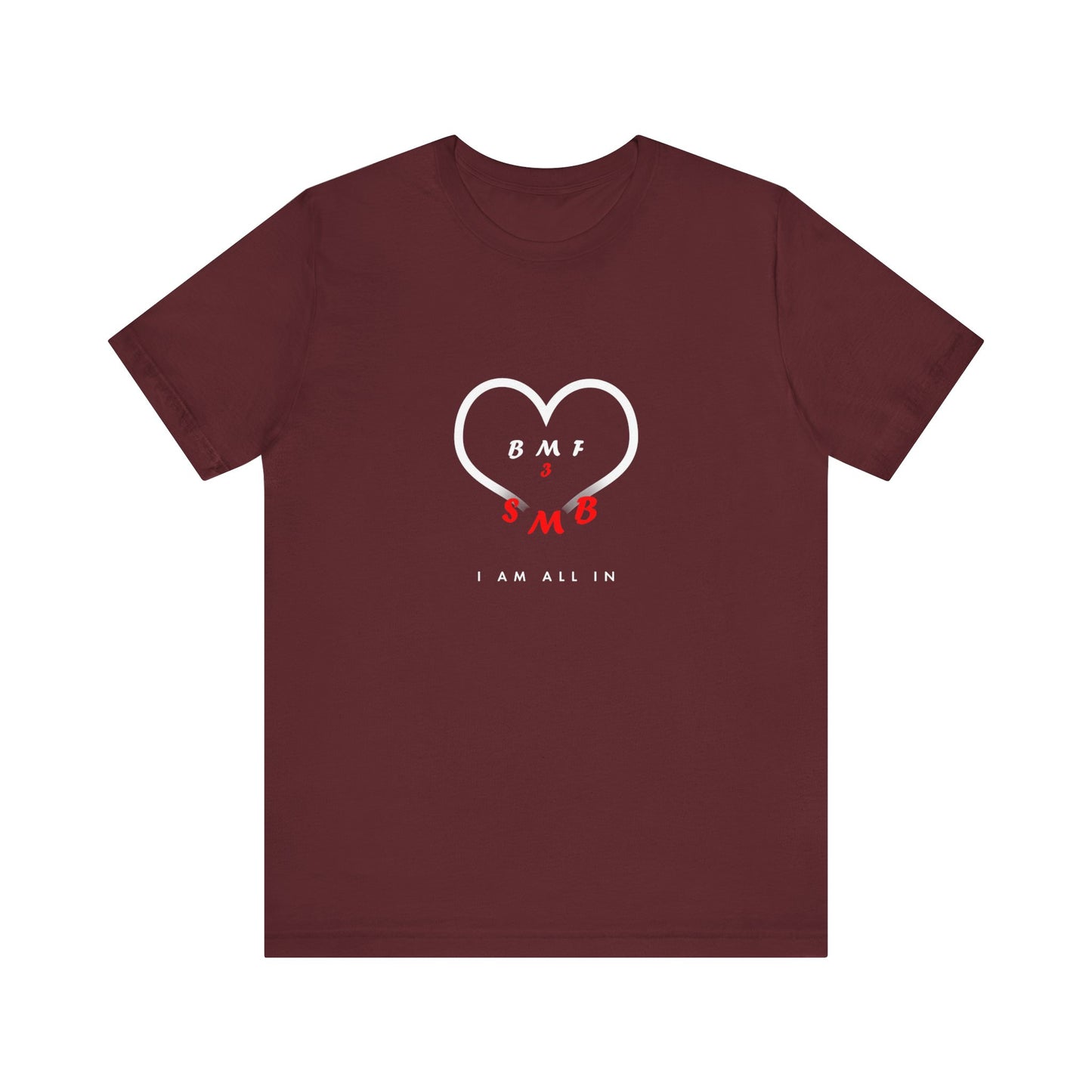I Am All In | T-Shirt