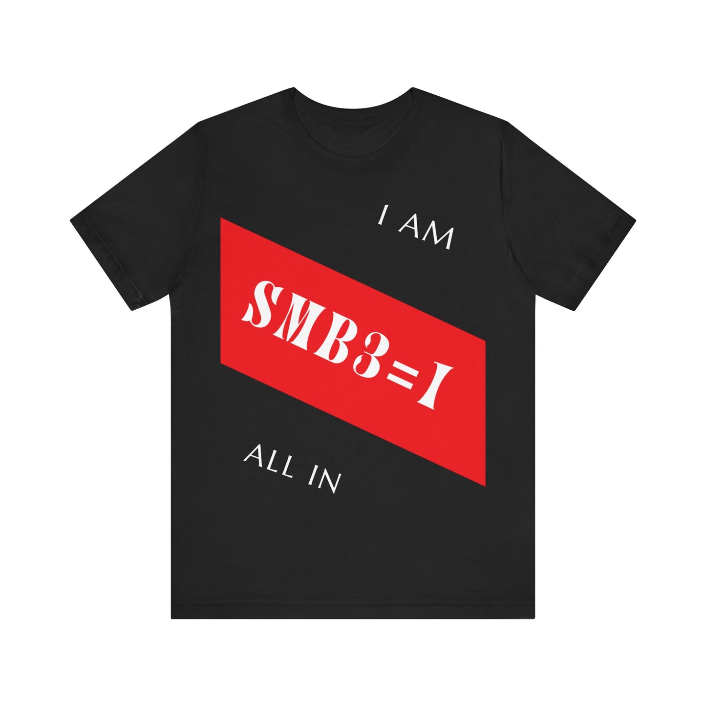 I Am All In (Alternate) | T-Shirt