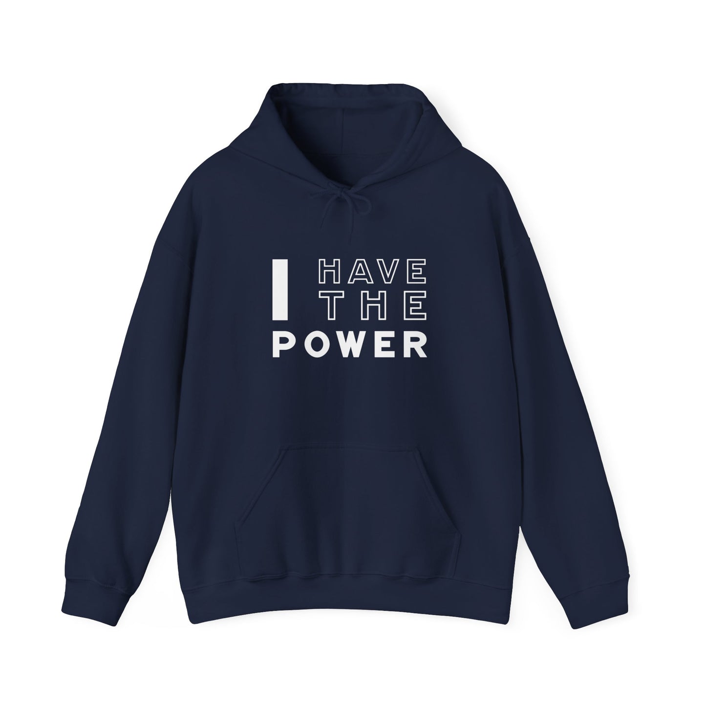 I Have the Power | Hoodie