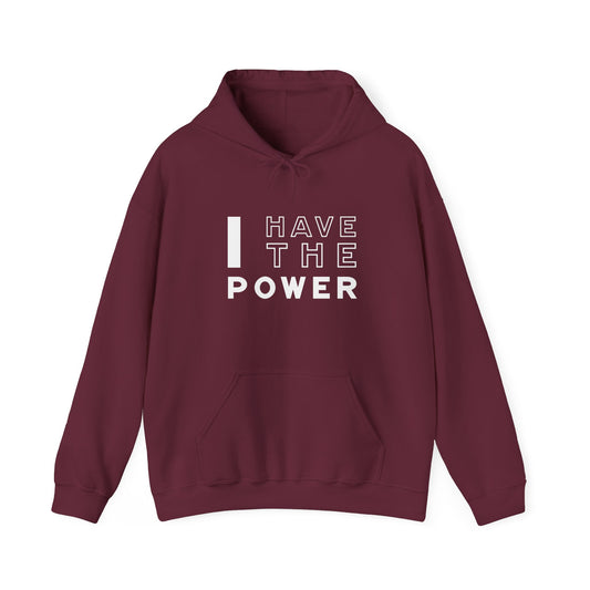 I Have the Power | Hoodie