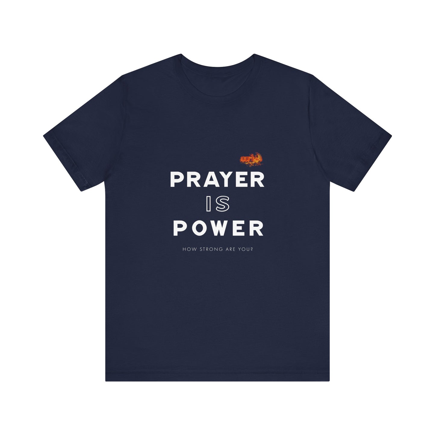 Prayer is Power | T-Shirt