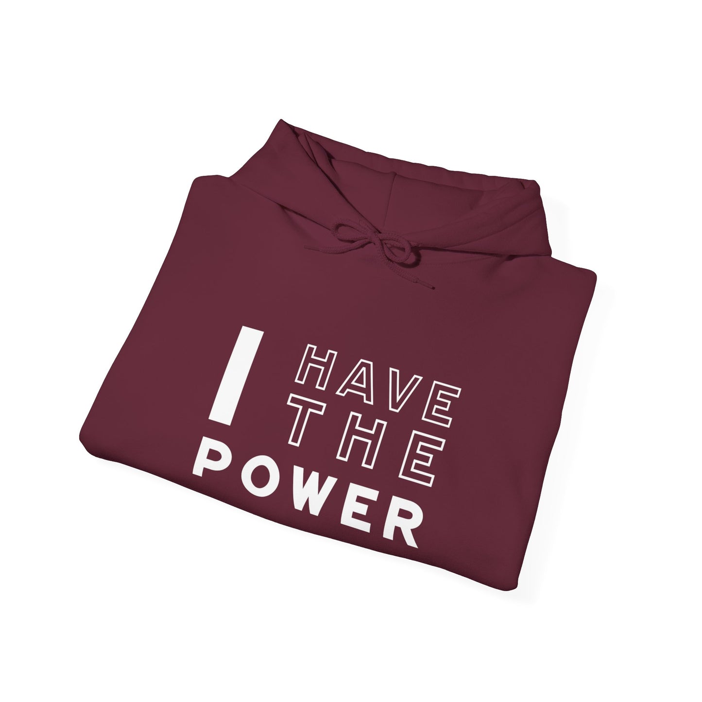 I Have the Power | Hoodie