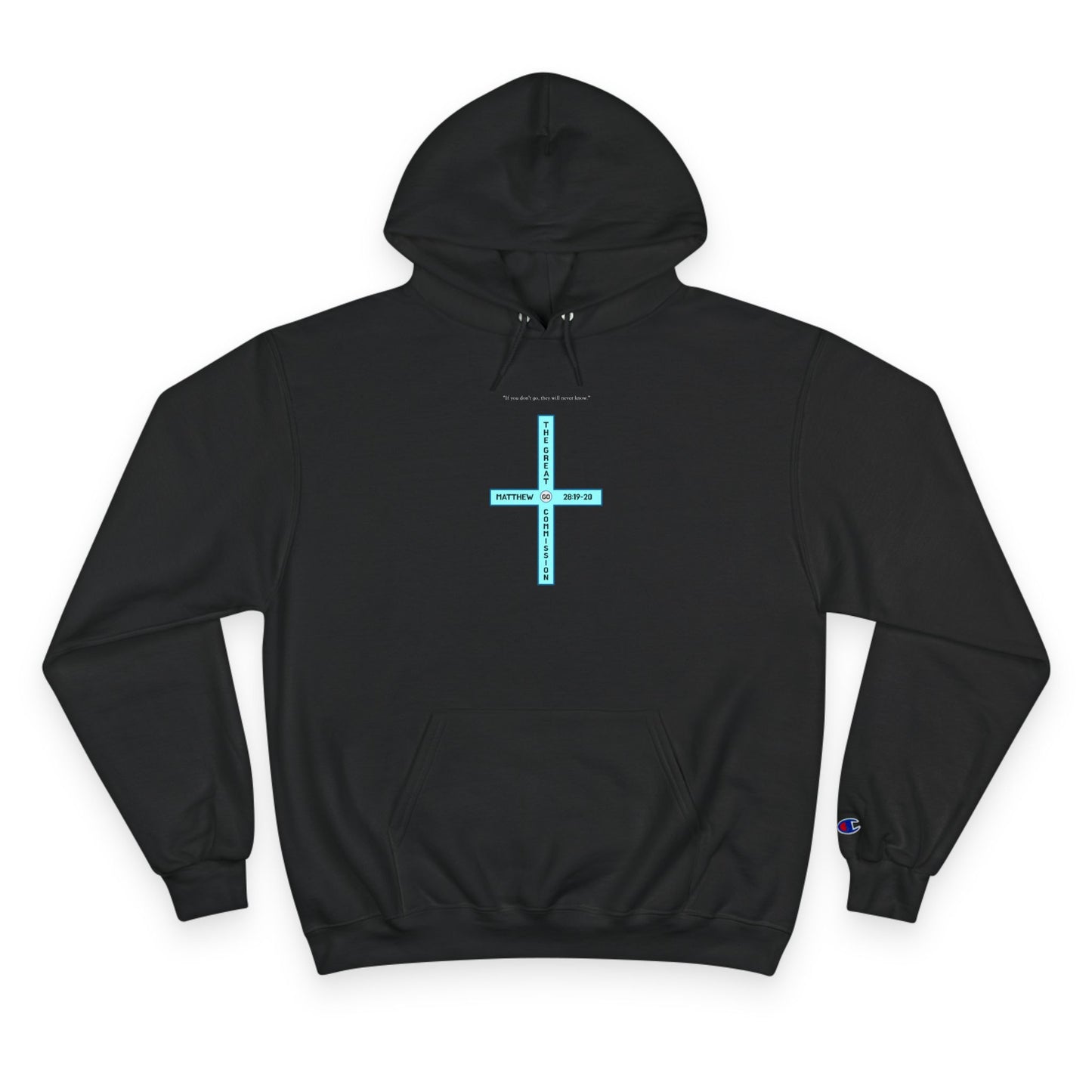 The Great Commission (Matthew 28) Hoodie